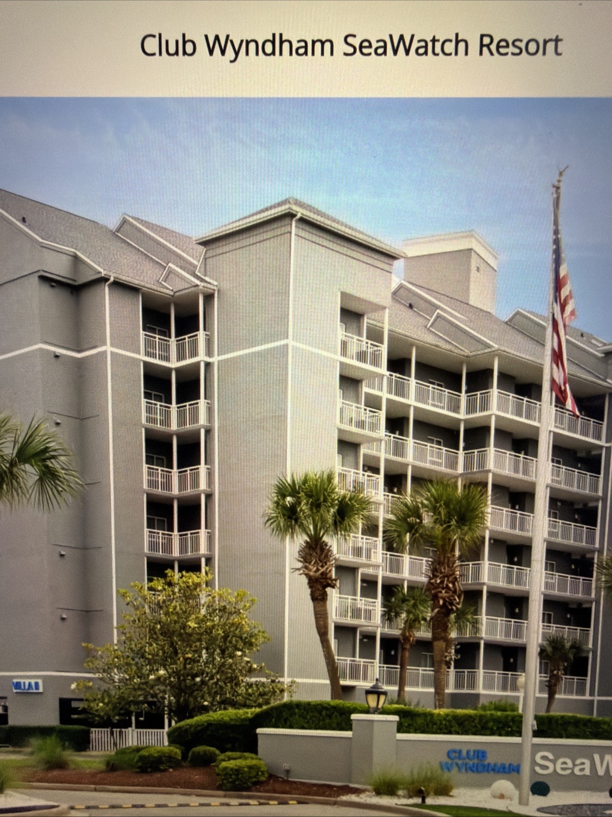 Club Wyndham SeaWatch Resort – 2 Bdrm – Myrtle Beach SC